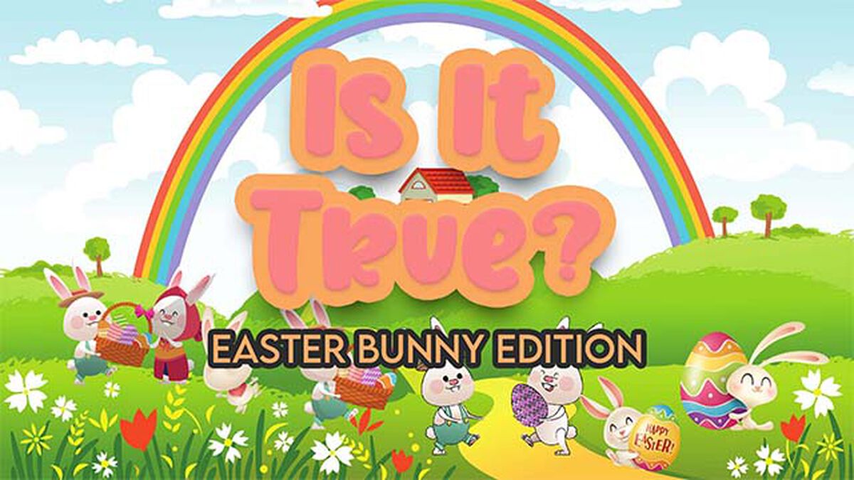 Is It True Easter Bunny Edition image number null